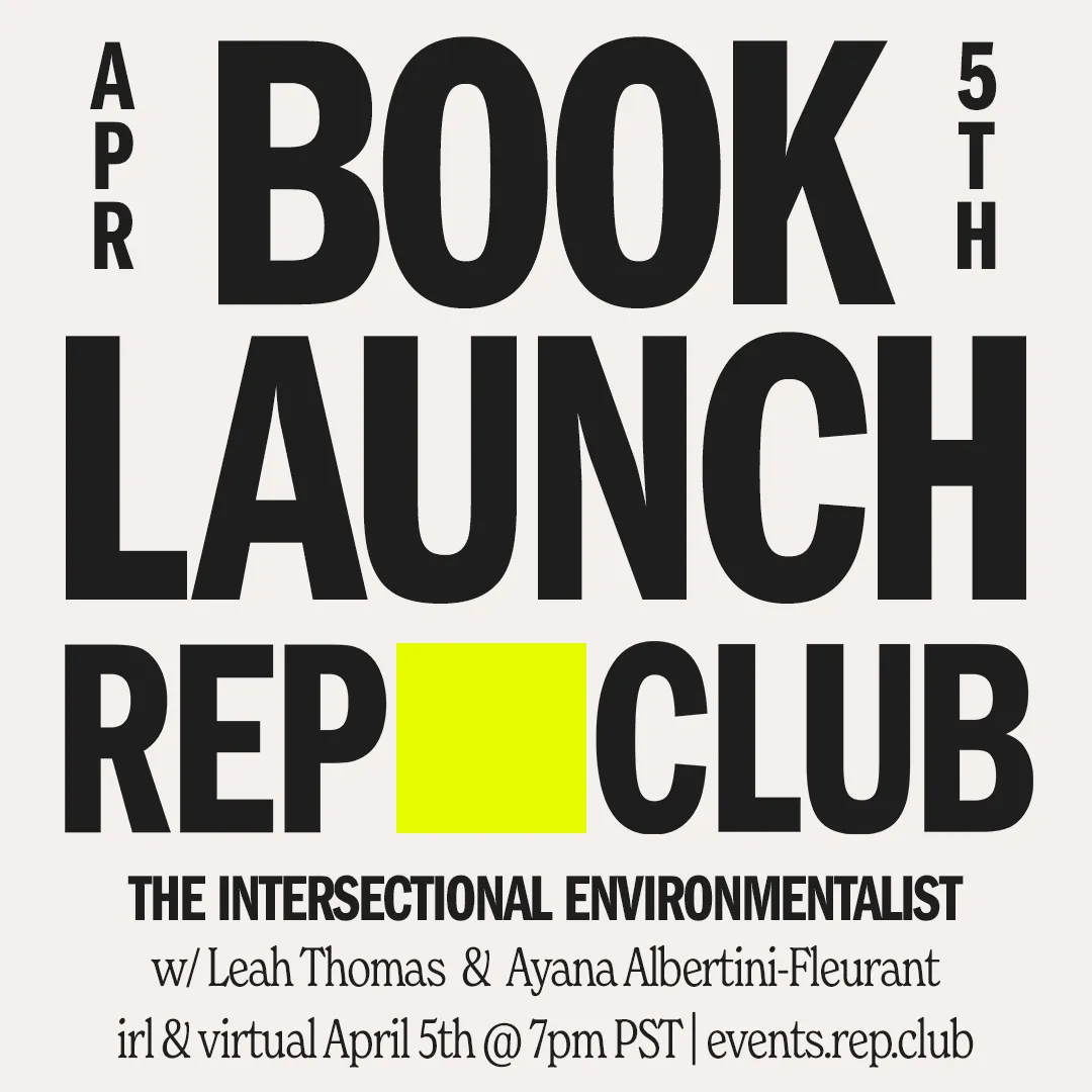 April 5th EVENT: Intersectional Environmentalist // Fireside Chat w/ Leah Thomas   Ayana Albertini-Fleurant